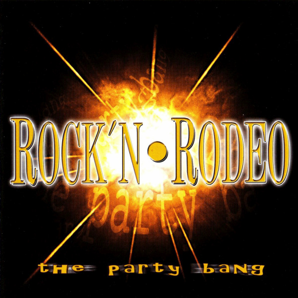 Rock n Rodeo - The Party Bang (2006)